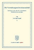 bokomslag Die Verwaltungsrechtswissenschaft: Beitrage Zur Systematik Und Methodik Der Rechtswissenschaften