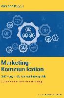 bokomslag Marketing-Kommunikation: Einfuhrung in Die Kommunikationspolitik
