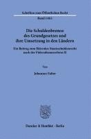 bokomslag Die Schuldenbremse Des Grundgesetzes Und Ihre Umsetzung in Den Landern: Ein Beitrag Zum Foderalen Staatsschuldenrecht Nach Der Foderalismusreform II