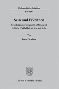 bokomslag Sein Und Erkennen: Grundzuge Einer Zeitgemassen Metaphysik