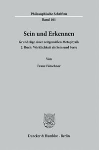 bokomslag Sein Und Erkennen: Grundzuge Einer Zeitgemassen Metaphysik