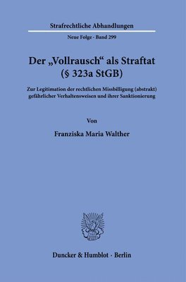 bokomslag Der »Vollrausch« als Straftat (§ 323a StGB).