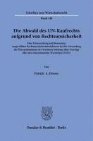 bokomslag Die Abwahl Des Un-Kaufrechts Aufgrund Von Rechtsunsicherheit: Eine Untersuchung Und Bewertung Ausgewahlter Rechts(un)Sicherheitsfaktoren Bei Der Anwen