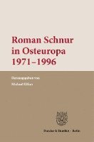 bokomslag Roman Schnur in Osteuropa 1971-1996