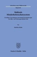 Sudtirols Minderheitenschutzsystem: Grundlagen, Entwicklungen Und Aktuelle Herausforderungen Aus Volker- Und Verfassungsrechtlicher Sicht 1