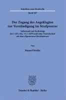 bokomslag Der Zugang Des Angeklagten Zur Verstandigung Im Strafprozess: Tatbestand Und Rechtsfolge Des 257c Abs. 1 S. 1 Stpo Und Seine Vereinbarkeit Mit Dem All