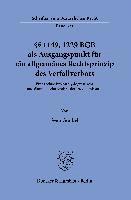 1149, 1229 Bgb ALS Ausgangspunkt Fur Ein Allgemeines Rechtsprinzip Des Verfallverbots: Eine Rechtshistorische, Dogmatische Und Okonomische Analyse Der 1