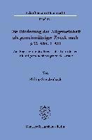 bokomslag Die Forderung Der Allgemeinheit ALS Gemeinnutziger Zweck Nach 52 Abs. 1 Ao: Zur Begrenzung Des Kreises Der Geforderten Anhand Personenbezogener Merkma