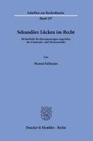 bokomslag Sekundare Lucken Im Recht: Richterliche Rechtsanpassungen Angesichts Des Umstands- Und Wertewandels