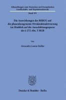 bokomslag Die Auswirkungen Des Bilrug Auf Die Phasenkongruente Dividendenaktivierung Im Hinblick Auf Die Ausschuttungssperre Des 272 Abs. 5 Hgb