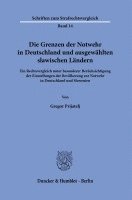 Die Grenzen Der Notwehr in Deutschland Und Ausgewahlten Slawischen Landern: Ein Rechtsvergleich Unter Besonderer Berucksichtigung Der Einstellungen De