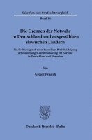 Die Grenzen Der Notwehr in Deutschland Und Ausgewahlten Slawischen Landern: Ein Rechtsvergleich Unter Besonderer Berucksichtigung Der Einstellungen De 1