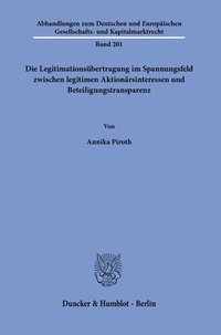 bokomslag Die Legitimationsubertragung Im Spannungsfeld Zwischen Legitimen Aktionarsinteressen Und Beteiligungstransparenz