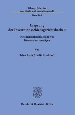 bokomslag Ursprung Der Investitionsschiedsgerichtsbarkeit: Die Internationalisierung Von Konzessionsvertragen