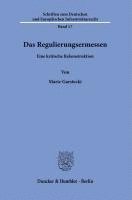 bokomslag Das Regulierungsermessen: Eine Kritische Rekonstruktion