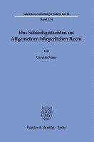 Carolin Maus - Das Schiedsgutachten Im Allgemeinen Burgerlichen Recht, Inbunden