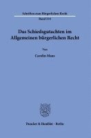 Das Schiedsgutachten Im Allgemeinen Burgerlichen Recht 1