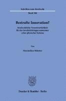 bokomslag Bestrafte Innovation?: Strafrechtliche Verantwortlichkeit Fur Das Inverkehrbringen Autonomer Cyber-Physischer Systeme