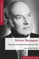 bokomslag Werner Hartmann: Wegbereiter Der Mikroelektronik in Der Ddr