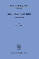 bokomslag Albert Hanel (1833-1918): Wirken Und Werk