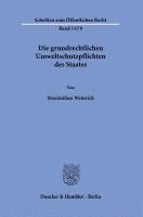 bokomslag Die Grundrechtlichen Umweltschutzpflichten Des Staates