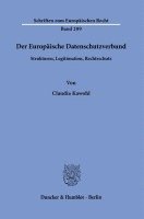 Der Europaische Datenschutzverbund: Strukturen, Legitimation, Rechtsschutz 1