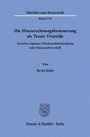 Die Hinzurechnungsbesteuerung ALS Treaty Override: Zwischen Legitimer Missbrauchsbekampfung Und Unionsrechtsverstoss 1