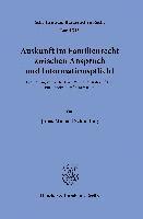 Auskunft Im Familienrecht Zwischen Anspruch Und Informationspflicht: Ein Beitrag Zum Extensiven Verstandnis Der Pflicht Zur Ungefragten Information 1