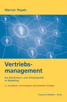 bokomslag Vertriebsmanagement: Die Distributions- Und Verkaufspolitik Im Marketing