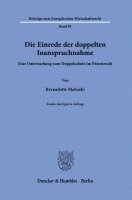 bokomslag Die Einrede Der Doppelten Inanspruchnahme: Eine Untersuchung Zum Doppelschutz Im Patentrecht