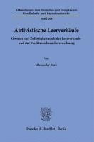 bokomslag Aktivistische Leerverkaufe: Grenzen Der Zulassigkeit Nach Der Leerverkaufs- Und Der Marktmissbrauchsverordnung