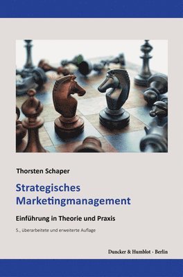 bokomslag Strategisches Marketingmanagement: Einfuhrung in Theorie Und Praxis