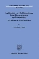 bokomslag Legitimation Von Mischfinanzierung in Der Finanzverfassung Des Grundgesetzes: Zur Problematik Der Art. 104c Und 104d Gg