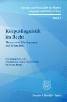 bokomslag Korpuslinguistik Im Recht: Theoretische Uberlegungen Und Fallstudien