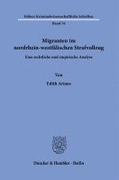 bokomslag Migranten Im Nordrhein-Westfalischen Strafvollzug: Eine Rechtliche Und Empirische Analyse