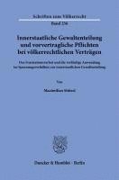 bokomslag Innerstaatliche Gewaltenteilung Und Vorvertragliche Pflichten Bei Volkerrechtlichen Vertragen: Das Frustrationsverbot Und Die Vorlaufige Anwendung Im