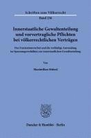 bokomslag Innerstaatliche Gewaltenteilung Und Vorvertragliche Pflichten Bei Volkerrechtlichen Vertragen: Das Frustrationsverbot Und Die Vorlaufige Anwendung Im