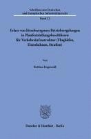 bokomslag Erlass von lärmbezogenen Betriebsregelungen in Planfeststellungsbeschlüssen für Verkehrsinfrastruktur (Flughäfen, Eisenbahnen, Straßen).