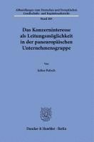 bokomslag Das Konzerninteresse ALS Leitungsmoglichkeit in Der Paneuropaischen Unternehmensgruppe