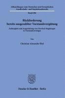 Christian Alexander Ebel - Ruckforderung Bereits Ausgezahlter Vorstandsvergutung: Zulassigkeit Und Ausgestaltung Von Clawback-Regelungen in Vorstandsvertragen, Häftad