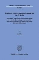 bokomslag Koharente Entwicklungszusammenarbeit Durch Recht: Das Fur Und Wider Eines Gesetzes Zur Steuerung Der Deutschen Entwicklungszusammenarbeit Unter Beruck