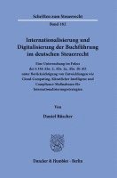 bokomslag Internationalisierung Und Digitalisierung Der Buchfuhrung Im Deutschen Steuerrecht: Eine Untersuchung Im Fokus Des 146 Abs. 2, Abs. 2a, Abs. 2b Ao Unt