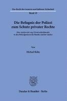 bokomslag Die Befugnis der Polizei zum Schutz privater Rechte.