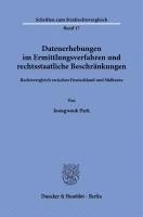 bokomslag Datenerhebungen Im Ermittlungsverfahren Und Rechtsstaatliche Beschrankungen: Rechtsvergleich Zwischen Deutschland Und Sudkorea