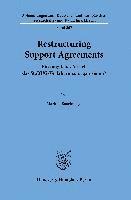 Restructuring Support Agreements: Ein Taugliches Mittel, Das Starug-Verfahren Zu Organisieren? 1