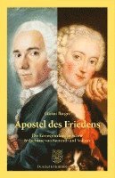 bokomslag Apostel Des Friedens: Die Korrespondenz Zwischen Wilhelmine Von Bayreuth Und Voltaire