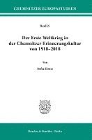 bokomslag Der Erste Weltkrieg in Der Chemnitzer Erinnerungskultur Von 1918-2018