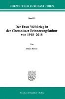 bokomslag Der Erste Weltkrieg in Der Chemnitzer Erinnerungskultur Von 1918-2018