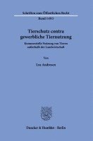 Tierschutz Contra Gewerbliche Tiernutzung: Kommerzielle Nutzung Von Tieren Ausserhalb Der Landwirtschaft 1