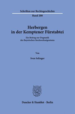 bokomslag Herbergen in Der Kemptener Furstabtei: Ein Beitrag Zur Dogmatik Des Bayerischen Stockwerkseigentums